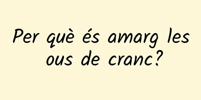 Per què és amarg les ous de cranc?