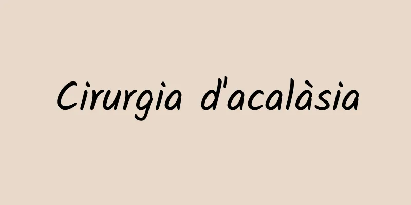 Cirurgia d'acalàsia