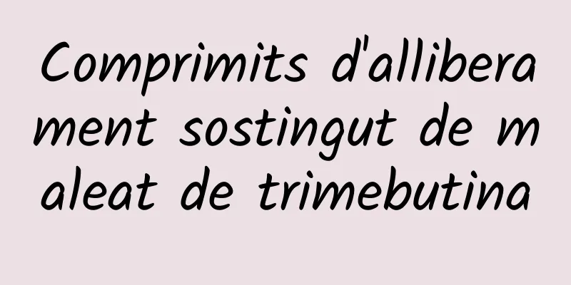 Comprimits d'alliberament sostingut de maleat de trimebutina
