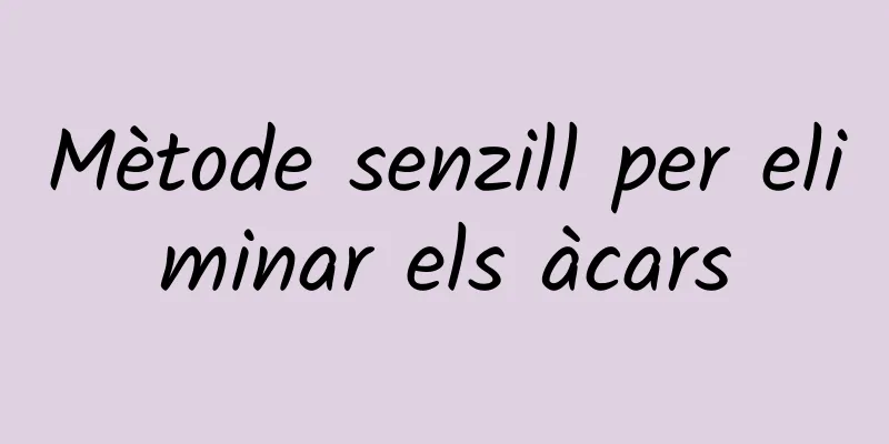 Mètode senzill per eliminar els àcars
