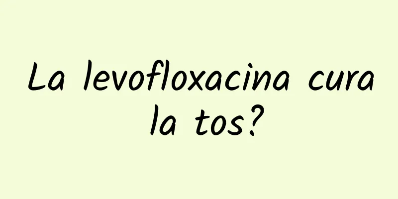 La levofloxacina cura la tos?