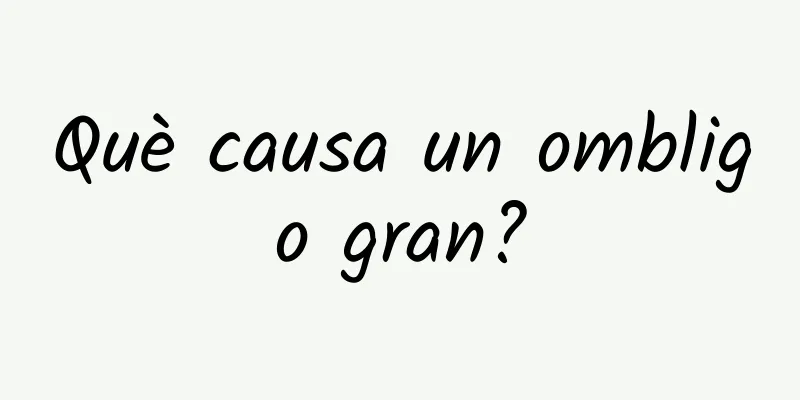 Què causa un ombligo gran?