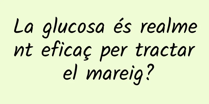 La glucosa és realment eficaç per tractar el mareig?