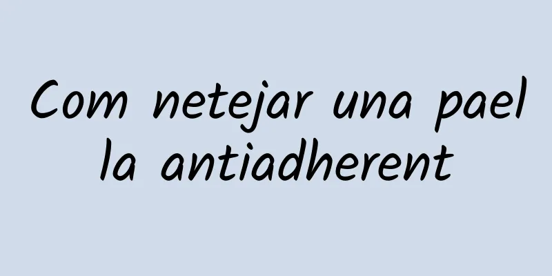 Com netejar una paella antiadherent