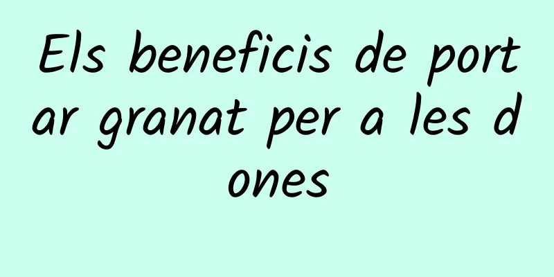 Els beneficis de portar granat per a les dones