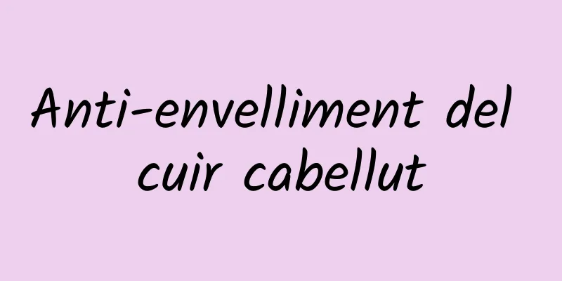 Anti-envelliment del cuir cabellut