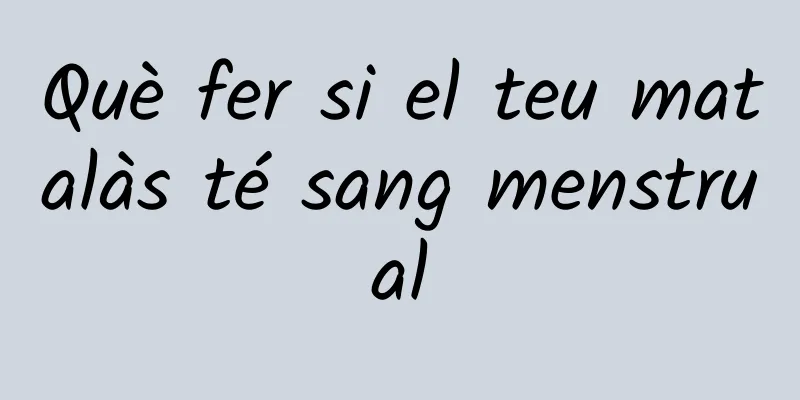 Què fer si el teu matalàs té sang menstrual