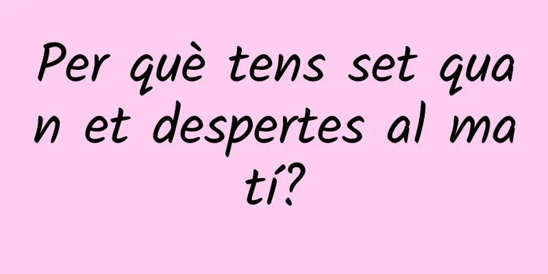Per què tens set quan et despertes al matí?