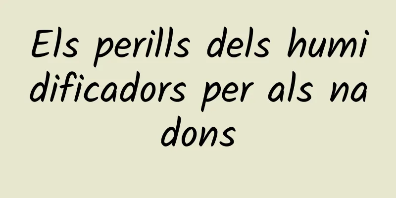 Els perills dels humidificadors per als nadons
