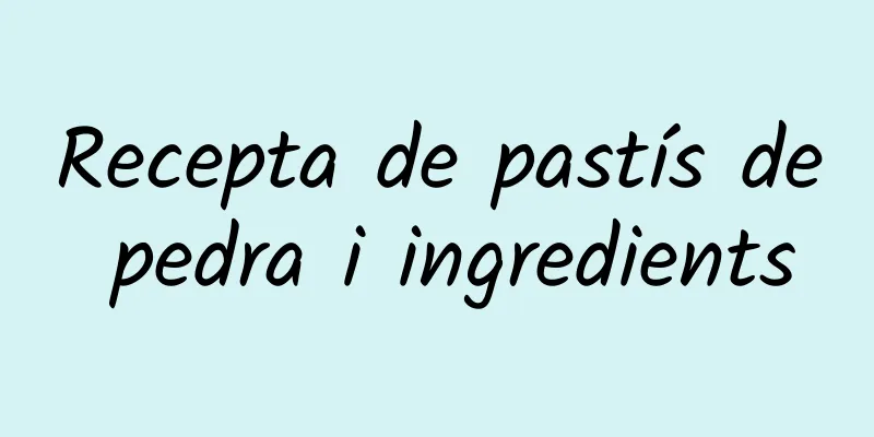 Recepta de pastís de pedra i ingredients