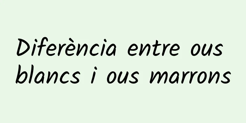 Diferència entre ous blancs i ous marrons