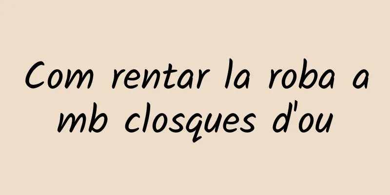 Com rentar la roba amb closques d'ou