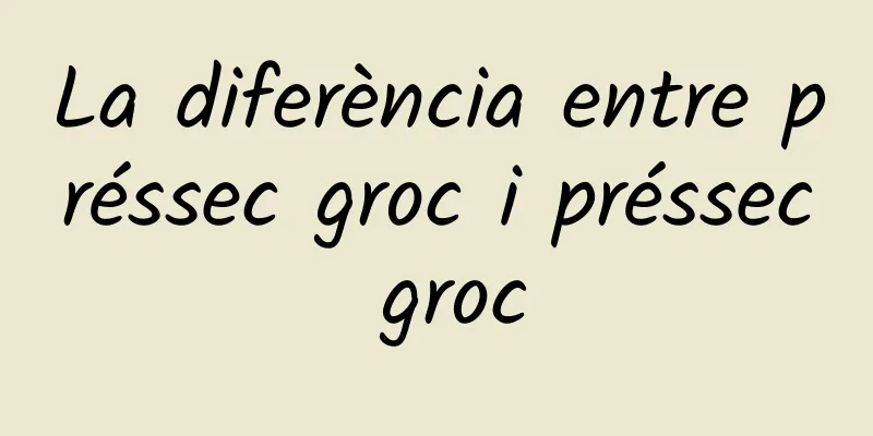 La diferència entre préssec groc i préssec groc