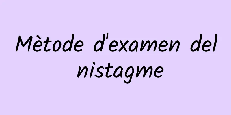 Mètode d'examen del nistagme