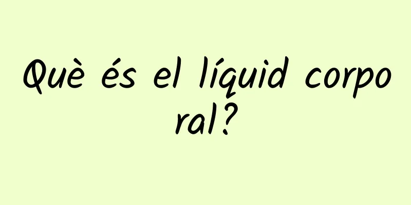 Què és el líquid corporal?