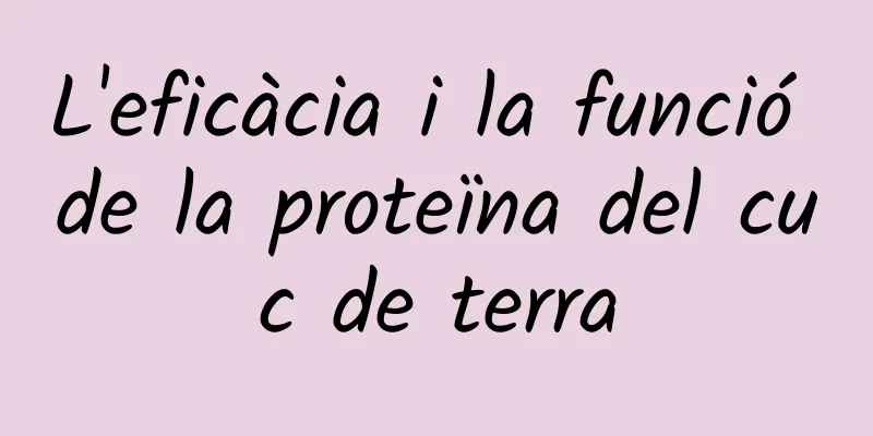 L'eficàcia i la funció de la proteïna del cuc de terra
