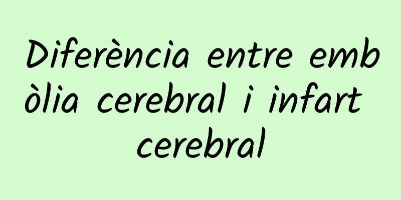 Diferència entre embòlia cerebral i infart cerebral