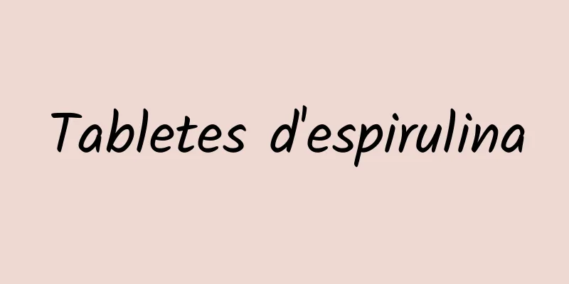 Tabletes d'espirulina