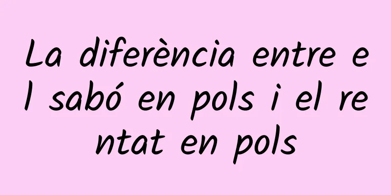 La diferència entre el sabó en pols i el rentat en pols
