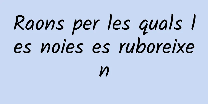 Raons per les quals les noies es ruboreixen