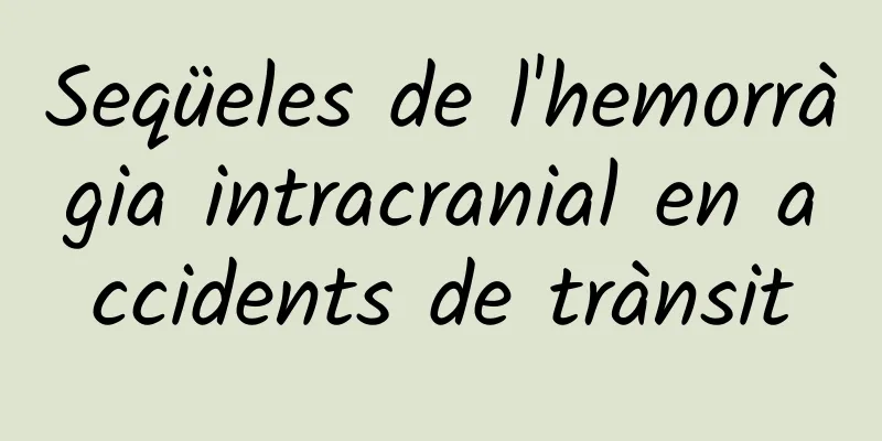 Seqüeles de l'hemorràgia intracranial en accidents de trànsit