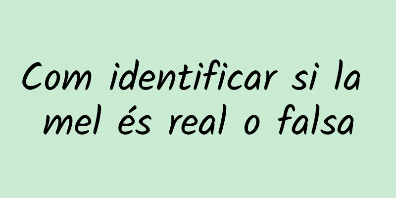 Com identificar si la mel és real o falsa