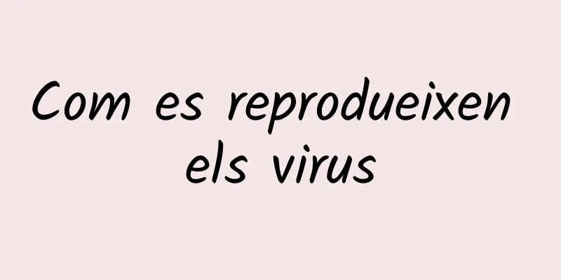 Com es reprodueixen els virus