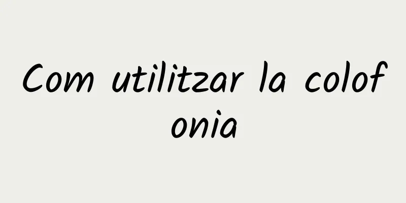 Com utilitzar la colofonia