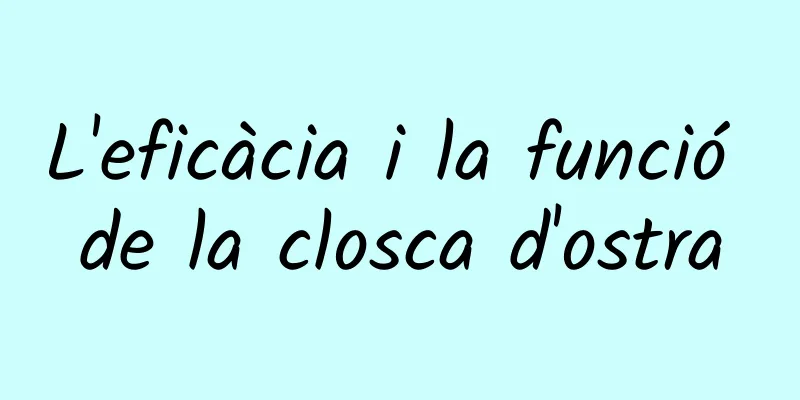 L'eficàcia i la funció de la closca d'ostra