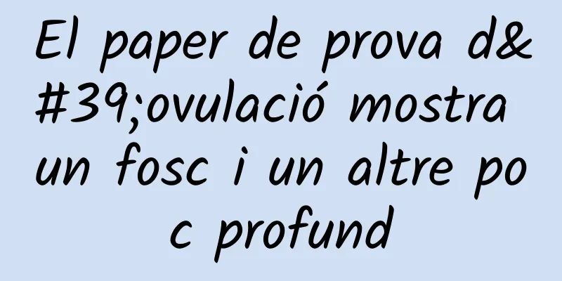 El paper de prova d'ovulació mostra un fosc i un altre poc profund