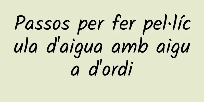 Passos per fer pel·lícula d'aigua amb aigua d'ordi