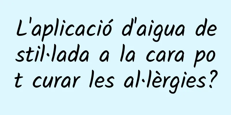 L'aplicació d'aigua destil·lada a la cara pot curar les al·lèrgies?