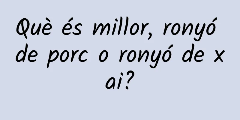 Què és millor, ronyó de porc o ronyó de xai?