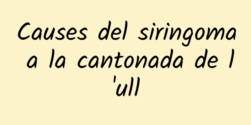 Causes del siringoma a la cantonada de l'ull