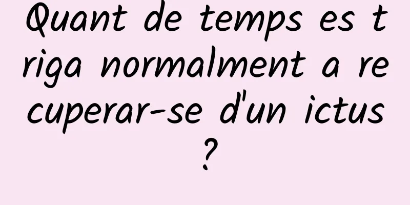 Quant de temps es triga normalment a recuperar-se d'un ictus?