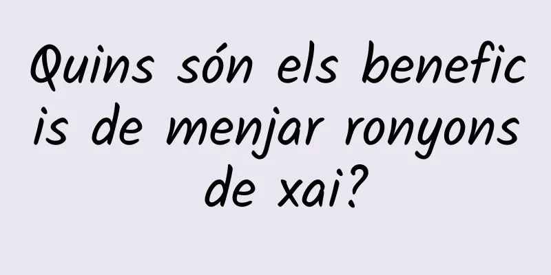 Quins són els beneficis de menjar ronyons de xai?