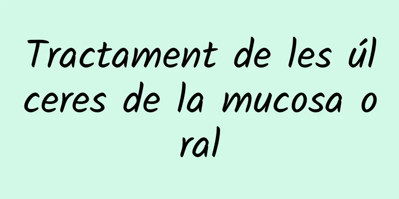 Tractament de les úlceres de la mucosa oral