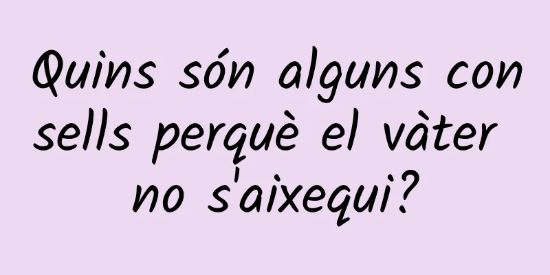 Quins són alguns consells perquè el vàter no s'aixequi?
