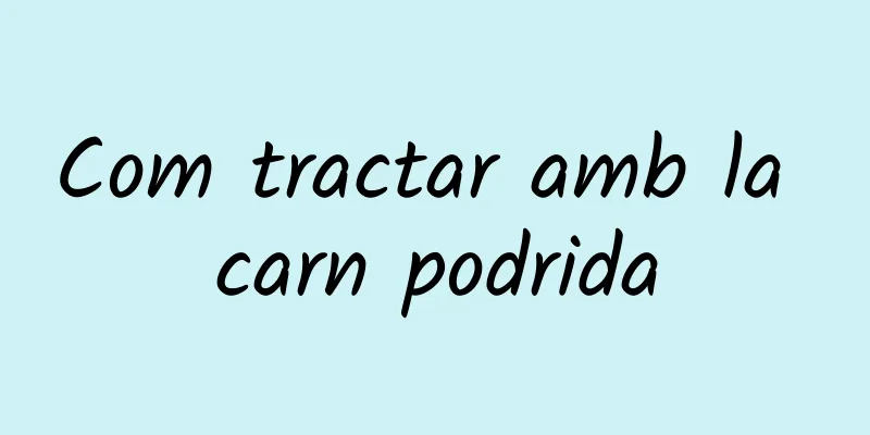 Com tractar amb la carn podrida