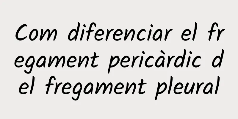 Com diferenciar el fregament pericàrdic del fregament pleural