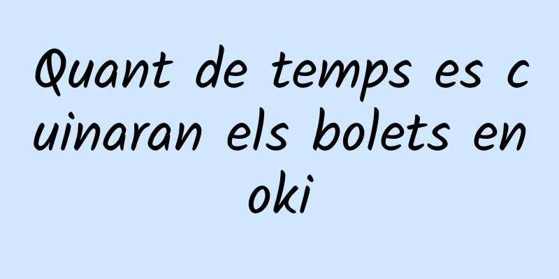 Quant de temps es cuinaran els bolets enoki