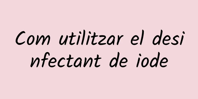 Com utilitzar el desinfectant de iode