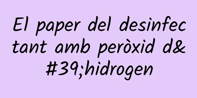 El paper del desinfectant amb peròxid d'hidrogen
