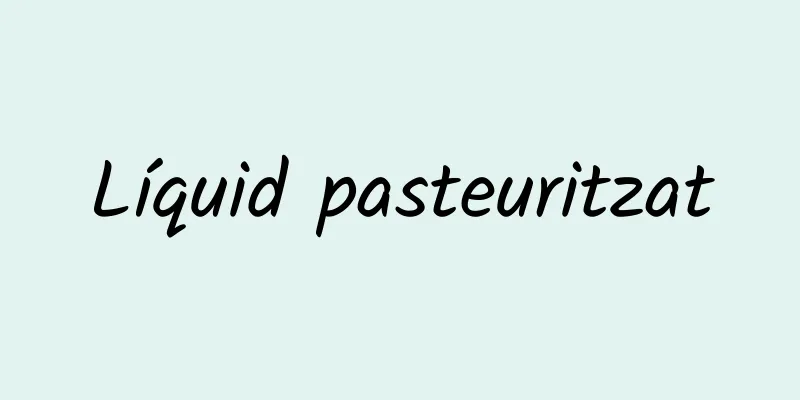 Líquid pasteuritzat