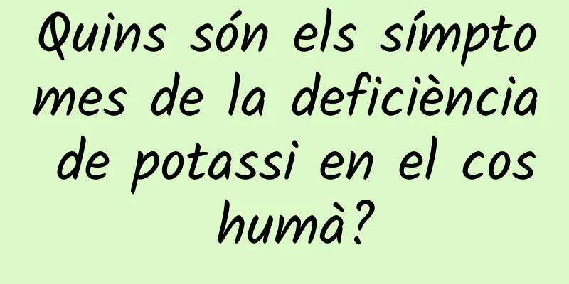 Quins són els símptomes de la deficiència de potassi en el cos humà?