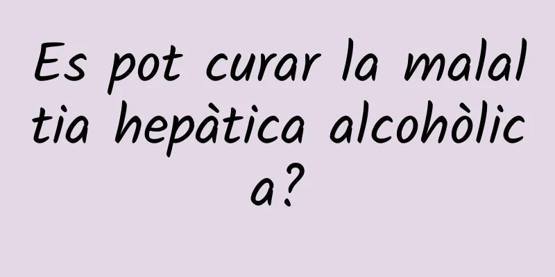 Es pot curar la malaltia hepàtica alcohòlica?