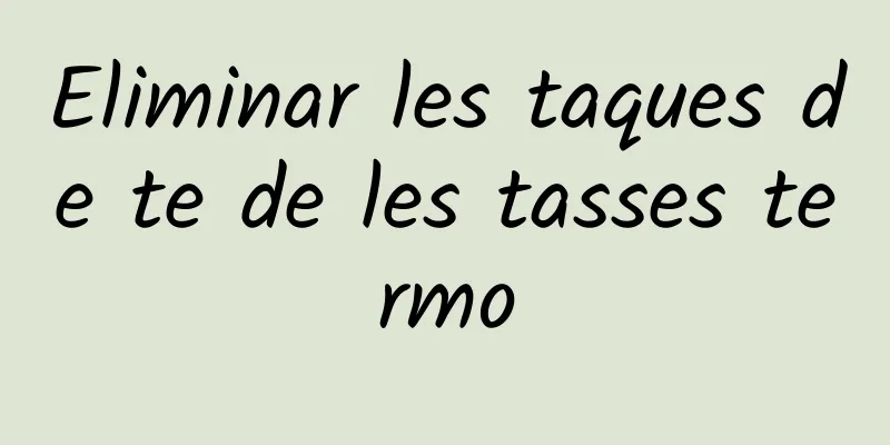 Eliminar les taques de te de les tasses termo