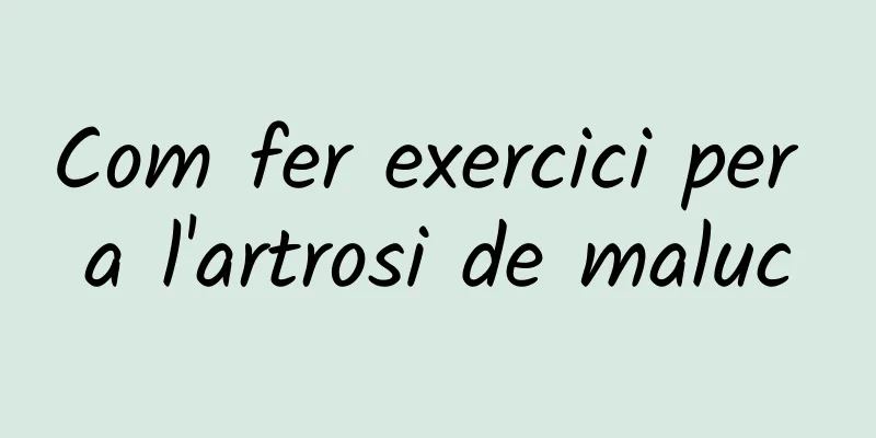Com fer exercici per a l'artrosi de maluc