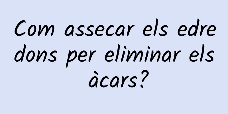 Com assecar els edredons per eliminar els àcars?