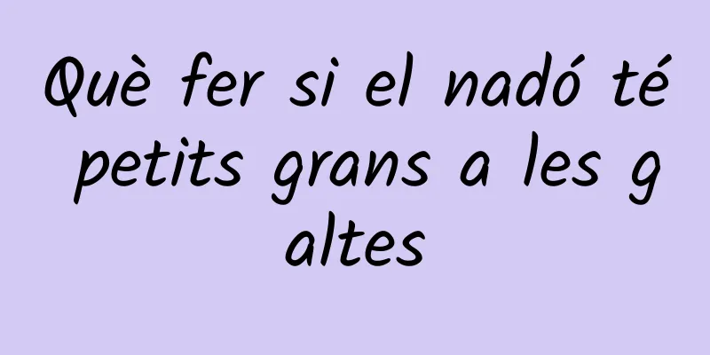 Què fer si el nadó té petits grans a les galtes